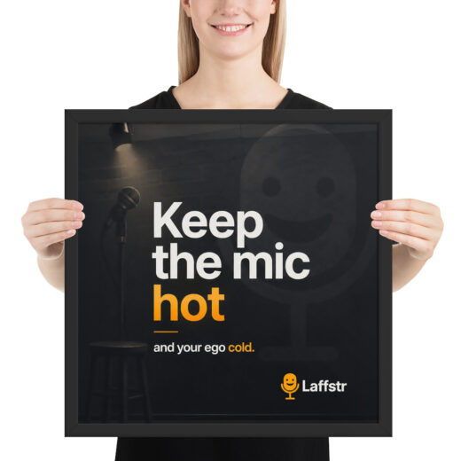 Keep the Mic Hot and Your Ego Cold Framed Poster